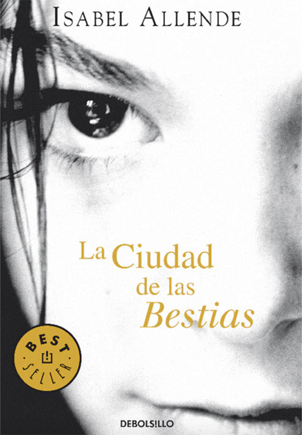 La ciudad de las bestias - Isabel Allende